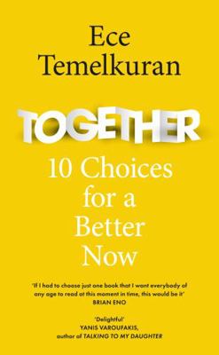Together: 10 Choices for a Better Now 0008393818 Book Cover