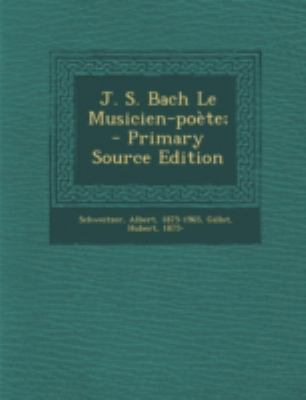 J. S. Bach Le Musicien-po?te; [French] 1294726366 Book Cover