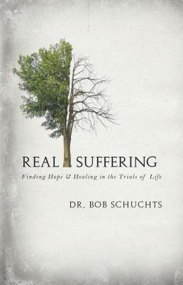 Real Suffering: Finding Hope & Healing in the T... 1505112095 Book Cover