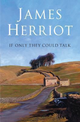 If Only They Could Talk. James Herriot 0330447084 Book Cover