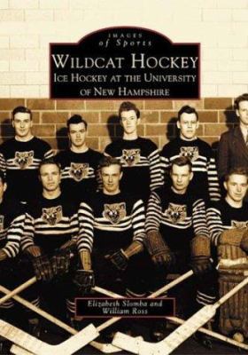 Wildcat Hockey: Ice Hockey at the University of... 0738511021 Book Cover