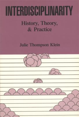 Interdisciplinarity: History, Theory, & Practice 0814320872 Book Cover