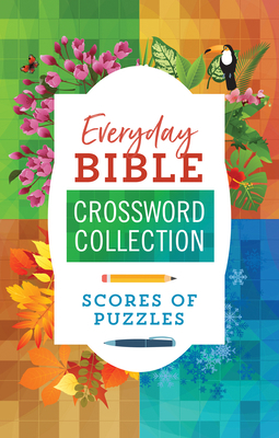 Everyday Bible Crossword Collection: 180 Puzzles! 163609144X Book Cover