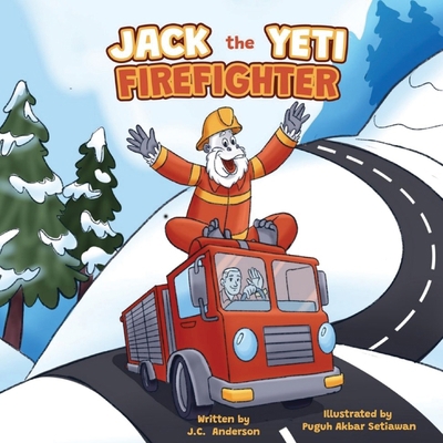 Jack the Yeti Firefighter B0D3NPHB21 Book Cover