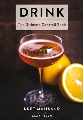 Drink: Featuring Over 1,100 Cocktail, Wine, and... 1604338318 Book Cover