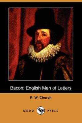 Bacon: English Men of Letters (Dodo Press) 1406513725 Book Cover