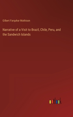 Narrative of a Visit to Brazil, Chile, Peru, an... 3368459392 Book Cover