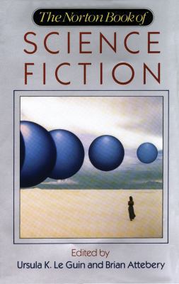 The Norton Book of Science Fiction 0393972410 Book Cover