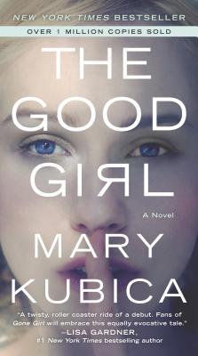 The Good Girl: A Thrilling Suspense Novel from ... 0778319253 Book Cover