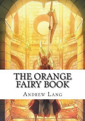 The Orange Fairy Book 1722674601 Book Cover