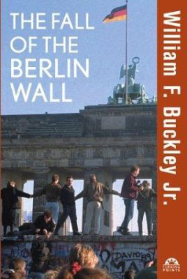 The Fall of the Berlin Wall 0471267368 Book Cover