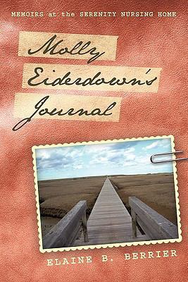 Molly Eiderdown's Journal: Memoirs at the Seren... 1462000304 Book Cover