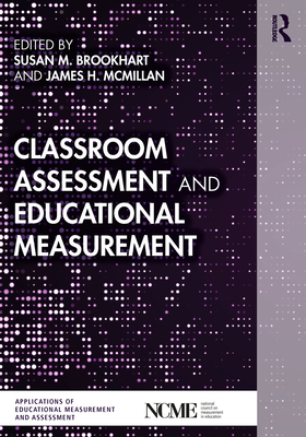 Classroom Assessment and Educational Measurement 1138580058 Book Cover