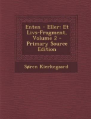 Enten - Eller: Et Livs-Fragment, Volume 2 - Pri... [Danish] 129482743X Book Cover