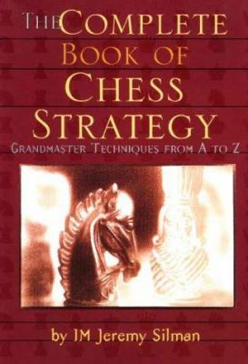 The Complete Book of Chess Strategy: Grandmaste... 1890085014 Book Cover