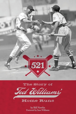 521: The Story of Ted Williams' Home Runs 1579402402 Book Cover