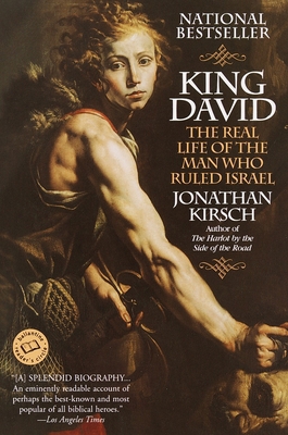 King David: The Real Life of the Man Who Ruled ... 0345435052 Book Cover