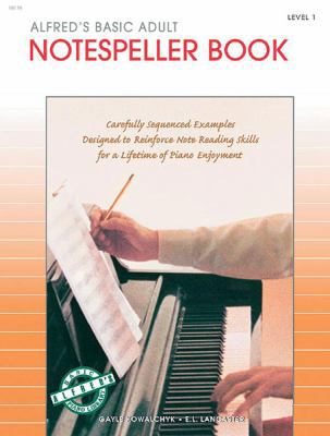 Alfred's Basic Adult Piano Course Notespeller, ... 0882849468 Book Cover