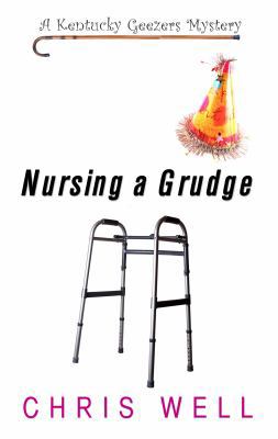 Nursing a Grudge (Kentucky Geezers Mystery: Tho... [Large Print] 1410437523 Book Cover