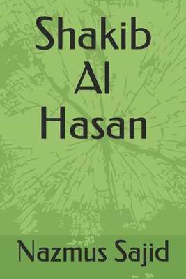 Shakib Al Hasan B09BYFX618 Book Cover