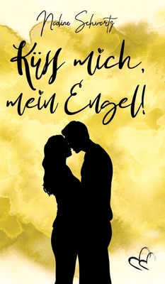 Küss mich, mein Engel! [German] 3982386632 Book Cover