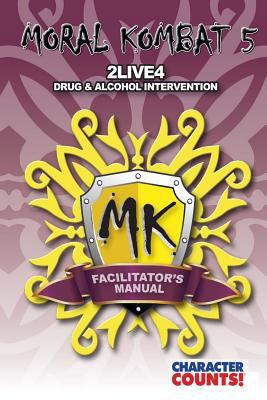 Facilitator's Manual MORAL KOMBAT 5: Drug & Alc... 1540595943 Book Cover