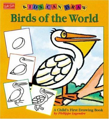 Kids Can Draw Birds of the World 1560102772 Book Cover