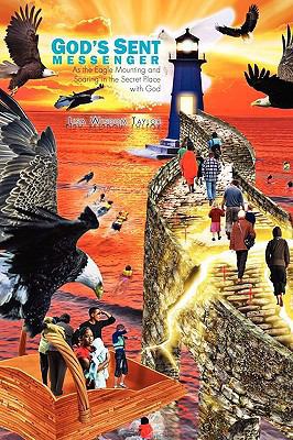 God's Sent Messenger 1450089844 Book Cover