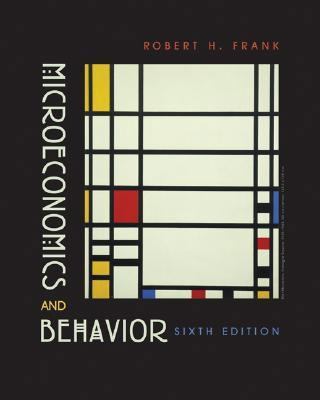 Microeconomics and Behavior 0072977450 Book Cover