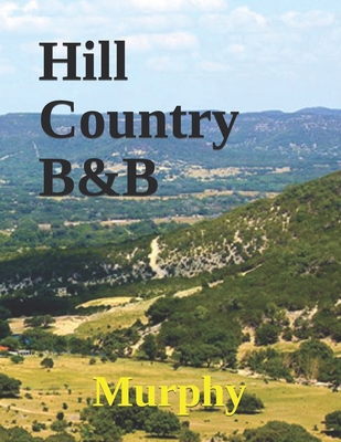 Hill Country B&B B0B148DFK1 Book Cover