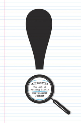 Microstyle: The Art of Writing Little 0393077403 Book Cover