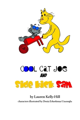 Cool Cat Joe and Sidekick Sam 145655803X Book Cover