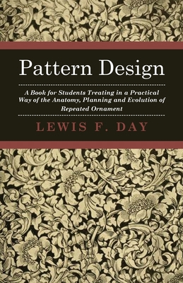 Pattern Design - A Book for Students Treating i... 1406743917 Book Cover