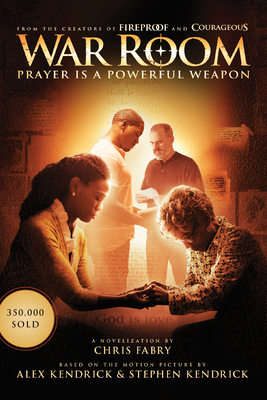 War Room: Prayer Is a Powerful Weapon 1496407288 Book Cover