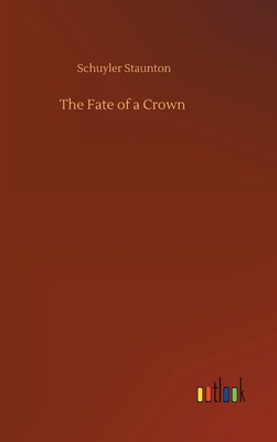 The Fate of a Crown 3752404612 Book Cover