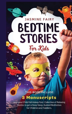 Bedtime Stories for Kids: 3 manuscripts: Help y... 1801326622 Book Cover