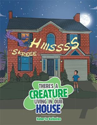 Hardcover There's a Creature Living in Our House Book