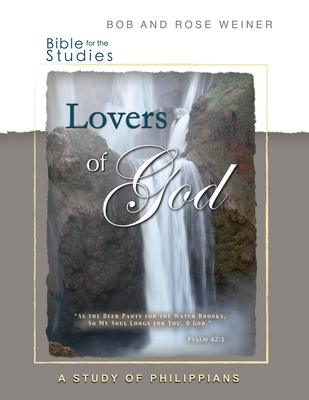 Bible Studies for the Lovers of God: A Study of... 093855803X Book Cover