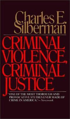 Criminal Violence, Criminal Justice 0394741471 Book Cover