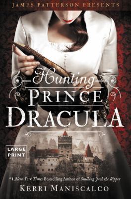 Hunting Prince Dracula [Large Print] 031643986X Book Cover