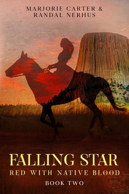 Falling Star: Red With Native Blood: Book Two 0998717533 Book Cover