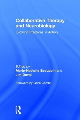 Collaborative Therapy and Neurobiology: Evolvin... 1138655449 Book Cover