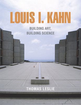 Louis I. Kahn: Building Art, Building Science 0807615439 Book Cover