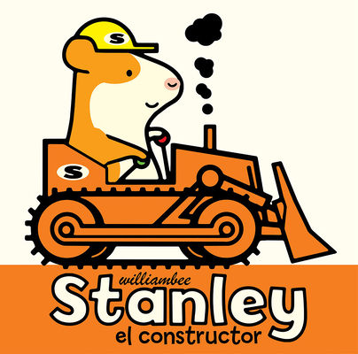 Stanley El Constructor [Spanish] 1682632237 Book Cover