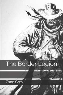 The Border Legion B08M8GWS91 Book Cover