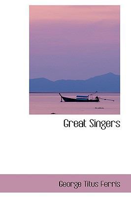 Great Singers 0559902433 Book Cover