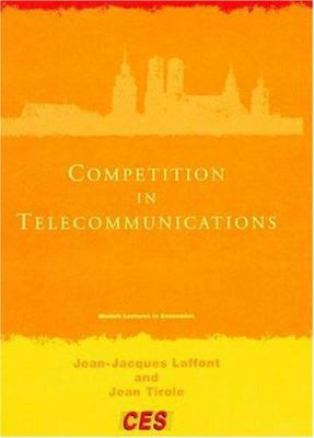 Competition in Telecommunications 0262621509 Book Cover