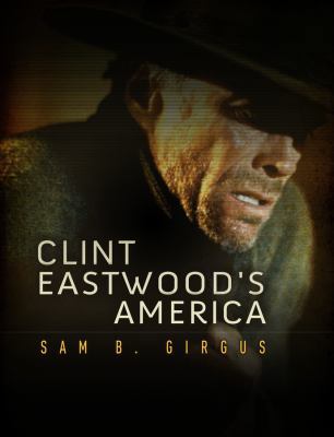Clint Eastwood's America 0745650414 Book Cover