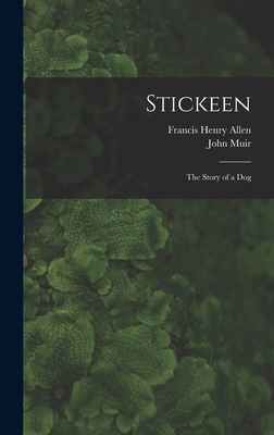 Stickeen: The Story of a Dog 1015913938 Book Cover