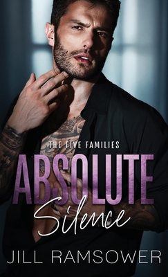 Absolute Silence: A Dark Mafia Romance 1967955131 Book Cover